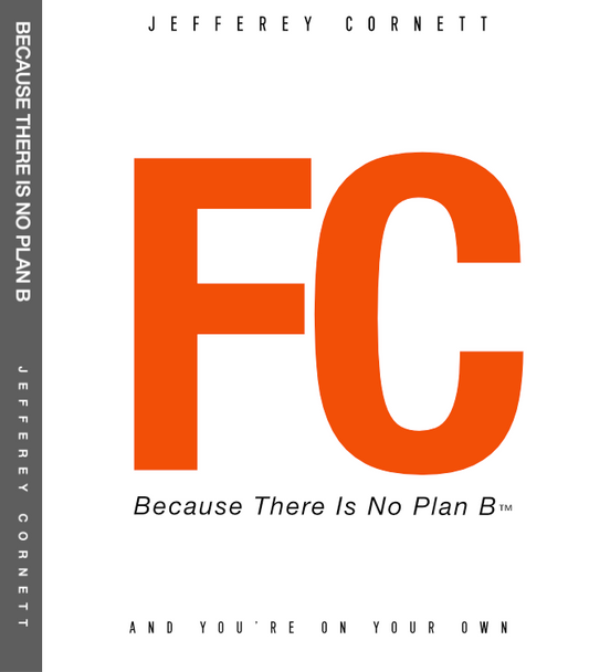 FC-Because There Is No Plan B Book